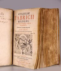 Wilhelm Fabry: Observationum et curationum chirurgicarum I-V (erstes Exemplar)